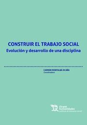 CONSTRUIR EL TRABAJO SOCIAL