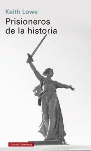 PRISIONEROS DE LA HISTORIA