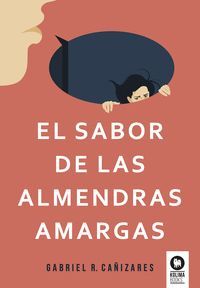 EL SABOR DE LAS ALMENDRAS AMARGAS