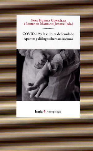 COVID-19 Y LA CULTURA DEL CUIDADO