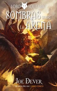 EL DESIERTO DE LAS SOMBRAS: LOBO SOLITARIO 5 - EDICIÓN DEFINITIVA