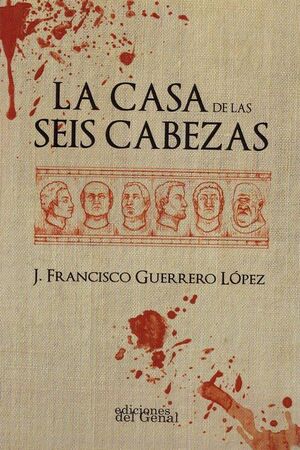 LA CASA DE LAS SEIS CABEZAS