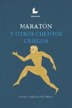 MARATON Y OTROS CUENTOS GRIEGOS