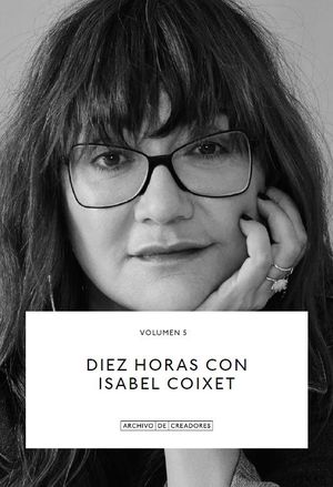 DIEZ HORAS CON ISABEL COIXET