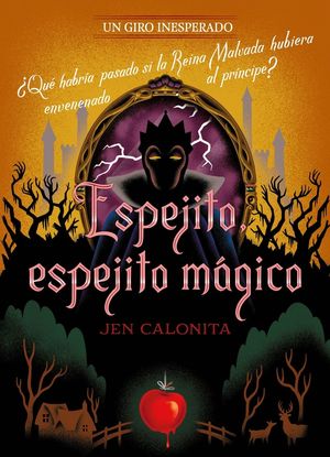 ESPEJITO, ESPEJITO MÁGICO (UN GIRO INESPERADO)