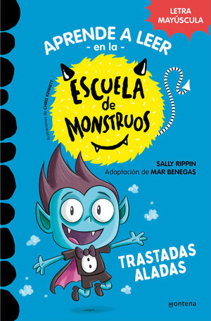 APRENDER A LEER ESCUELA MONSTRUOS 6 (TRASTADAS ALADAS) LETRA MAYUSCULA