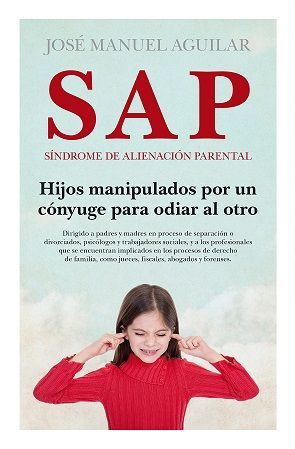 SAP. SÍNDROME DE ALIENACIÓN PARENTAL  (N.E) (B)