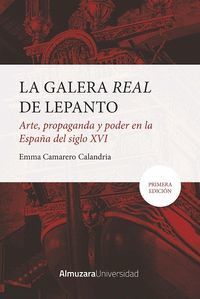 LA GALERA REAL DE LEPANTO