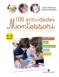 100 ACTIVIDADES MONTESSORI (6-12 AÑOS)