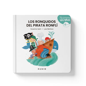 LOS RONQUIDOS DEL PIRATA RONFLÍ (MIS PRIMERAS LECTURAS)