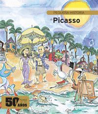 PEQUEÑA HISTORIA DE PICASSO EDICIÓN ESPECIAL