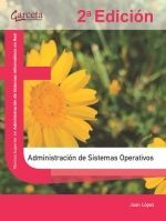 ADMNISTRACÓN DE SISTEMAS OPERATIVOS 2ª EDICION