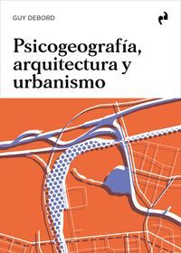 PSICOGEOGRAFÍA, ARQUITECTURA Y URBANISMO