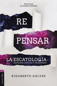 REPENSAR LA ESCATOLOGÍA