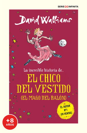 LA INCREIBLE HISTORIA DE... EL CHICO DEL VESTIDO (EL MAGO DEL BALON)