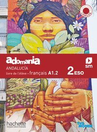 FRANÇAIS. 2 ESO SECUNDARIA. ADOMANÍA. ANDALUCÍA 2024