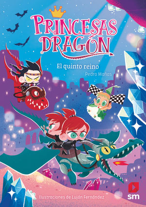 PRINCESAS DRAGÓN 15 (EL QUINTO REINO)