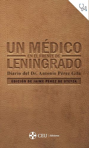 UN MÉDICO EN EL FRENTE DE LENINGRADO