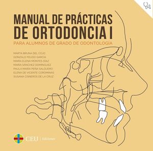 MANUAL DE PRÁCTICAS DE ORTODONCIA I