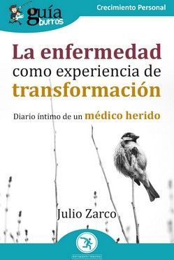 GUIABURROS: LA ENFERMEDAD COMO EXPERIENCIA DE TRANSFORMACION