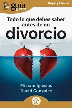 GUIABURROS: TODO LO QUE DEBES SABER ANTES DE UN DIVORCIO