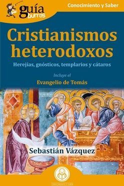GUIABURROS: CRISTIANISMOS HETERODOXOS