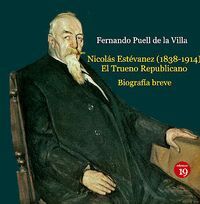 NICOLAS ESTEVANEZ 1838-1914:EL TRUENO REPUBLICANO