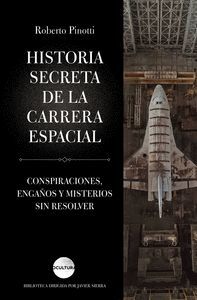 HISTORIA SECRETA DE LA CARRERA ESPACIAL