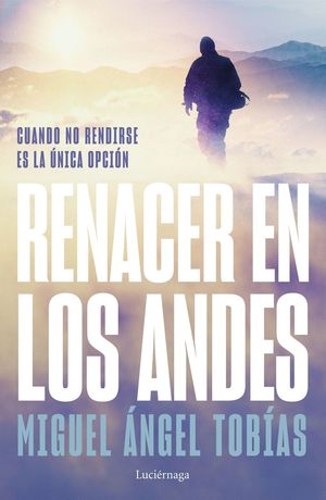 RENACER EN LOS ANDES