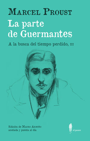 LA PARTE DE GUERMANTES (A LA BUSCA DEL TIEMPO PERDIDO III)