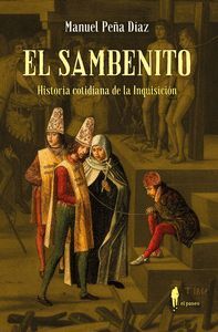 EL SAMBENITO (HISTORIA COTIDIANA DE LA INQUISICIÓN)