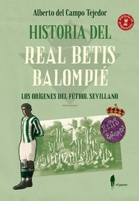 HISTORIA DEL REAL BETIS BALOMPIÉ