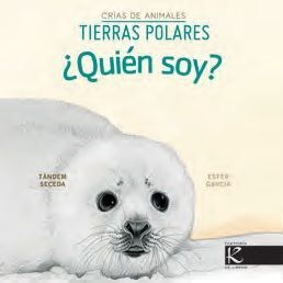 QUIÉN SOY? CRÍAS DE ANIMALES - TIERRAS POLARES