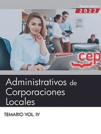 ADMINISTRATIVOS CORPORACIONES LOCALES TEMARIO VOL.IV