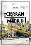 CIERRAN MADRID