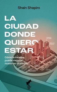 LA CIUDAD DONDE QUIERO ESTAR