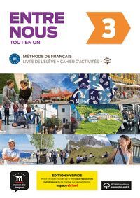 ENTRE NOUS 3 (B1) LIVRE + CAHIER ÉD. HYBRIDE