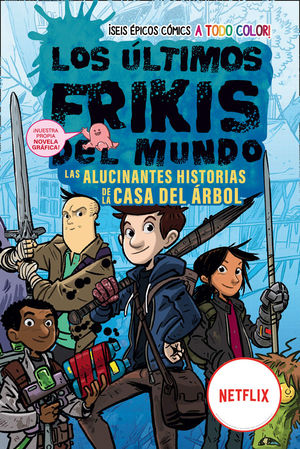 LOS ÚLTIMOS FRIKIS DEL MUNDO (COMIC)