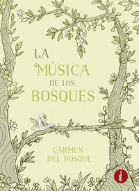 LA MÚSICA DE LOS BOSQUES