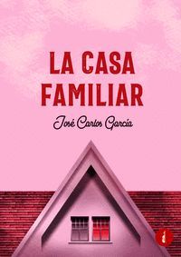 LA CASA FAMILIAR