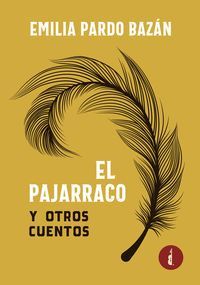 EL PAJARRACO Y OTROS CUENTOS