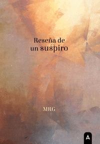 RESEÑA DE UN SUSPIRO