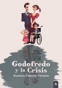 GODOFREDO Y LA CRISIS
