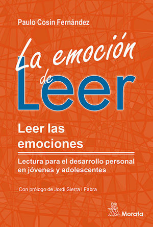 LA EMOCIÓN DE LEER. LEER LAS EMOCIONES. LECTURA PARA EL DESARROLLO PERSONAL EN J