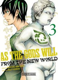 AS THE GODS WILL VOL.3 (FROM THE NEW WORLD)