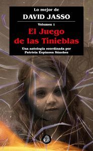 EL JUEGO DE LAS TINIEBLAS (LO MEJOR DE DAVID JASSO VOL.1)