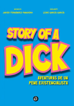 STORY OF A DICK AVENTURAS DE UN PENE EXISTENCIALISTA