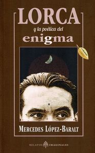 LORCA Y LA POÉTICA DEL ENIGMA