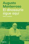 EL DINOSAURIO SIGUE AQUÍ (OBRA COMPLETA)