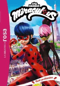 MIRACULOUS 4 (HUELO PROBLEMITAS) BIBLIOTECA ROSA